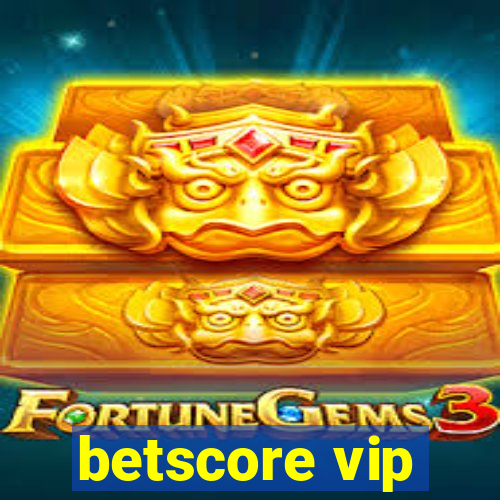 betscore vip